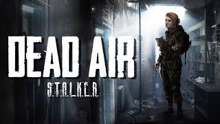 S.T.A.L.K.E.R. | Dead Air | Часть 2