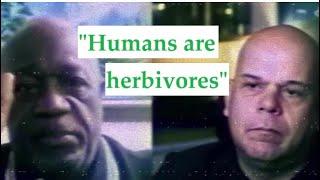 Kooky Vegans Saying We Are Herbivores