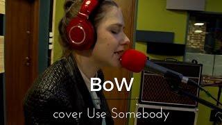 Stage4YOU na UW – BoW – Kings Of Leon – Use Somebody (cover)