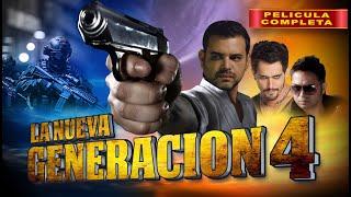 La Nueva Generacion 4 | La Pelicula Completa Mexicana | Accion en español de Narcos | ESTRENO 2024