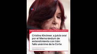 La Corte Suprema confirmó que Cristina Kirchner irá a juicio oral por el Memorándum con Irán