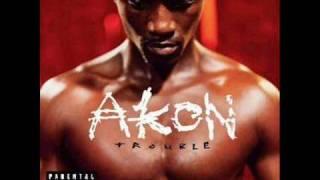 Akon - TroubLe