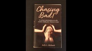 Kelly Michaels- CHASING BAD (Or Do Women Want Bad Boys?)