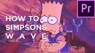 How to create a Ｓｉｍｐｓｏｎｓ Ｗａｖｅ video - Tutorial [NEOTIC, BootlegBoy, VAPORWAVE]