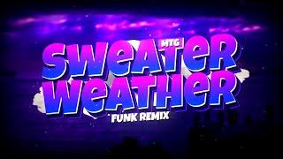 MTG SWEATER WEATHER - MÚSICA VIRAL (FUNK BH REMIX) Djay L Beats & Jotapee No Beat