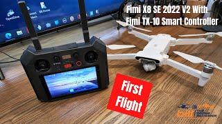 Fimi X8 SE 2022 V2 With Fimi TX 10 - First Flight