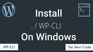 How to install WP CLI on Windows Tutorial