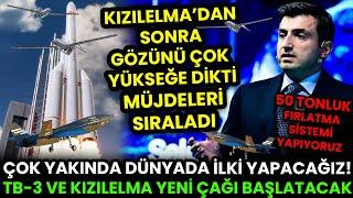 ÇOK YAKINDA DİYEREK DUYURDU: 50 TONLUK SİSTEM ÜZERİNDE ÇALIŞIYORUZ! TB-3 VE KIZILELMA 2025'TE...