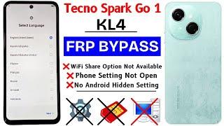 Tecno Spark Go 1 (KL4) Frp Bypass Android 14 - WiFi Share Option Not Show - Without Pc New Method