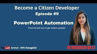 Become a Citizen Developer | Episode 9 | PowerPoint Automation