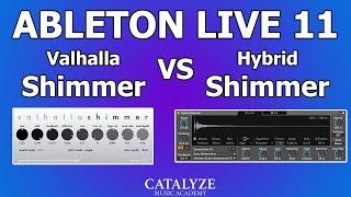 Ableton Live 11: Valhalla Shimmer vs Hybrid Shimmer