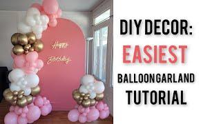 How to make a balloon arch/ EASY BALLOON GARLAND TUTORIAL