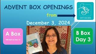 Opening the B Advent Box for Dec 3, 2024 from Soft Squares (A starts on Dec 14)