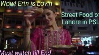 Erin V Holland visits Food  Street of Lahore for Spicy  Foods during Pakistan Super League ||