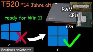 Win 11 on Lenovo T520 with CPU from Dell Precision M4600 - 14 years old and still in top shape