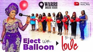 Episode 48 (Warri Edition) pop the balloon to eject least attractive guy on the show