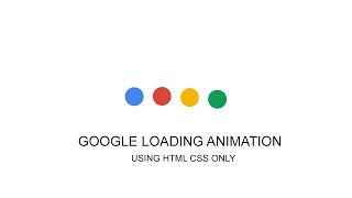 Google Loading Animation Using HTML CSS | CSS Animation