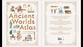 The Ancient Worlds Atlas: A Pictorial Guide to Past Civilizations