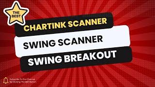 Best Swing Trading Chartink Scanner | Swing Breakout Scanner