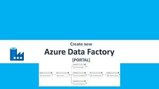 Create Azure Data Factory Using Azure Portal