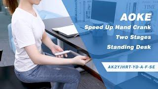 AOKE STANDING DESK INTRODUCTION: SPEED UP MANUAL HAND CRANK DESK AK2YJHRT-YD-A-F-SE