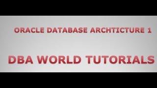 Oracle Database Architecture 1