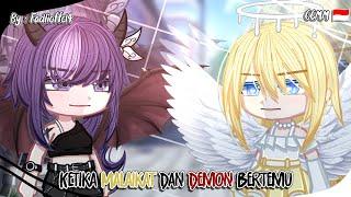 Ketika M4laikat Dan D3mon Bertemu  || Gacha Club Indonesia  || GCMM Indonesia 