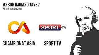 Axbor Imomxo'jayev xotira turniri. Championat.asia - Sport TV