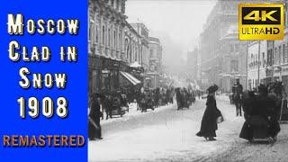 Moscow Clad in Snow (1908). Russian history. Documentary. Time travel. Archive newsreel. Remaster.