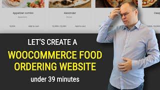 How to Create a Woocommerce Food Ordering Website in 39 minutes?