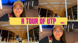 A TOUR OF UTP | Part 1 | International Student in Universiti Teknologi Petronas Malaysia