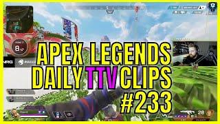 Apex Legends Daily TTV Clips #233