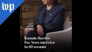 Kamala Harris’s Fox News interview in 60 seconds