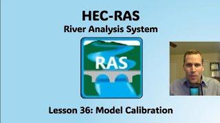 HEC RAS Lesson 36 - Model Calibration
