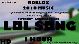 ROBLOX Music: Supergott - Caramelldansen [LOL Song] (1 HOUR!)