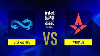 Eternal Fire vs. Astralis - IEM Rio 2024 - Group B