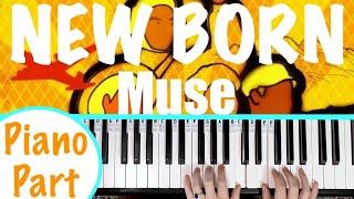 How to play NEW BORN - Muse Piano Tutorial [Main Piano Riff]