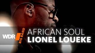 Lionel Loueke & WDR BIG BAND - African Soul | Full Concert