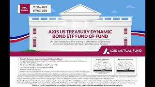 Introducing Axis US Treasury Dynamic Bond ETF Fund of Fund | Axis MF