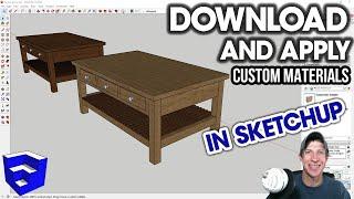 Creating Custom Materials in SketchUp - DOWNLOADING AND APPLYING!