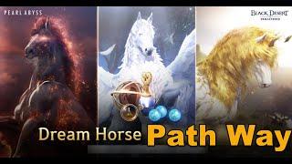 BDO   DREAM HORSE  (This is the reason Why I STOP PLAY BDO)