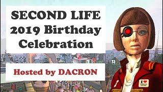 Second Life 2019 Birthday Celebration