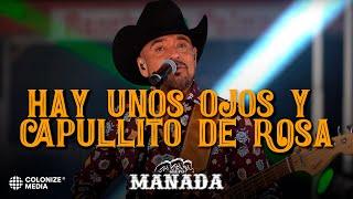 Grupo Manada - Hay Unos Ojos y Capullito De Rosa (En Vivo)