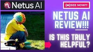 Netus AI Review-Is This TRULY A Helpful Tool Or Just Another TRASH??See(Check Before use)