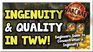 How Ingenuity & Concentration Works in The War Within! Quality Matters MORE! | WoW Gold Making Guide