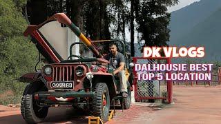 Dk Vlogs 16: Dalhousie Trip | Best Top 5 Locations