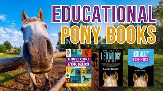 Educational horse care, riding and training pony books - Recommendations by Elaine Heney