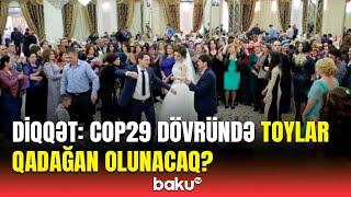 COP29 vaxtı bütün obyektlər... | Məhdudiyyətlə bağlı yayılan xəbərlərə aydınlıq gətirildi