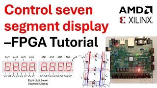 Control Seven Segment Display - Binary to Decimal Converter - FPGA Tutorial