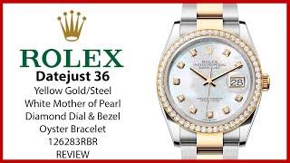 ▶Rolex Datejust 36 Yellow Gold/Steel White Mother of Pearl Diamond Dial & Bezel 126283RBR - REVIEW